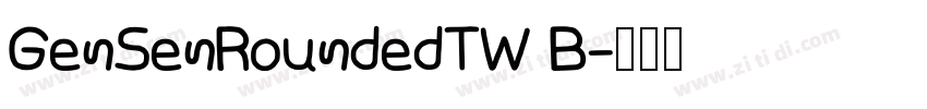 GenSenRoundedTW B字体转换